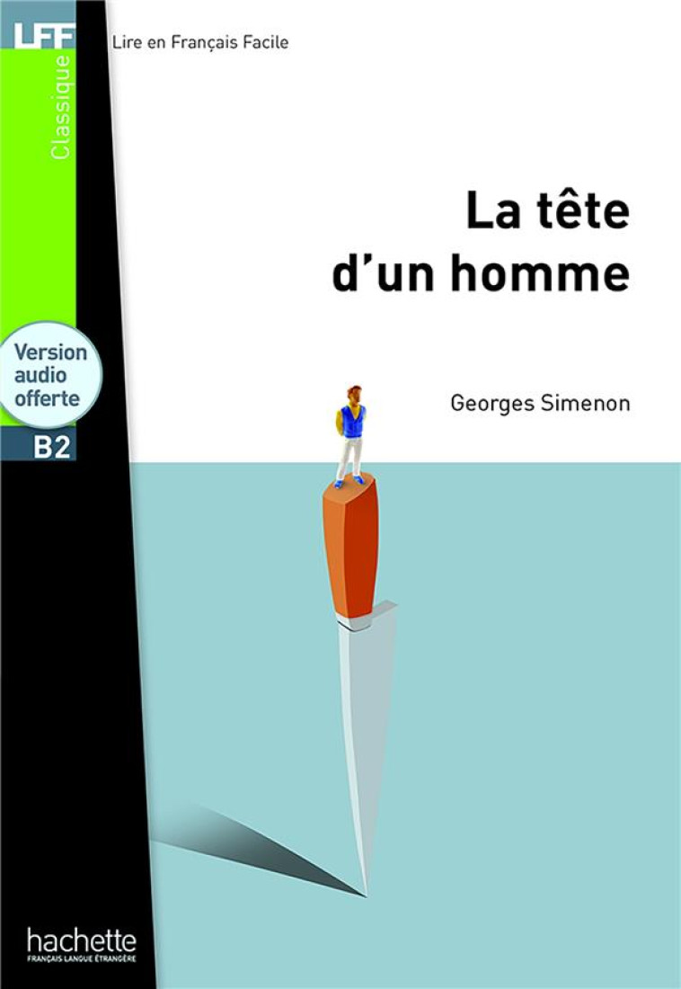 LA TETE D-UN HOMME - LFF B1 - SIMENON GEORGES - HACHETTE