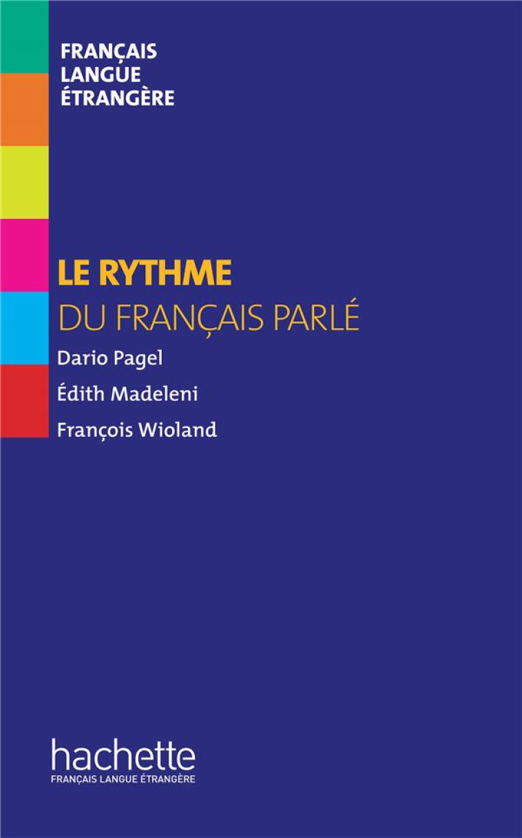 LE RYTHME DU FRANCAIS PARLE (HORS SERIE) - WIOLAND/PAGEL - HACHETTE