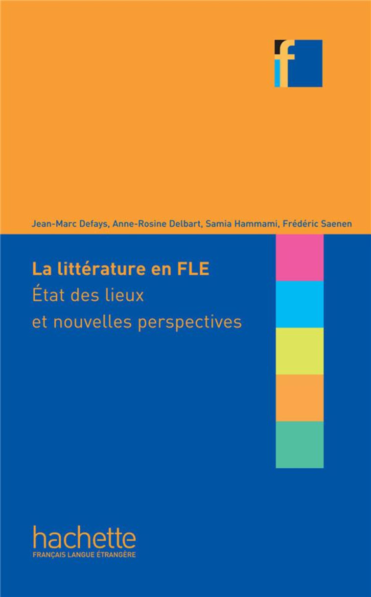 LA LITTERATURE EN CLASSE DE FLE - DEFAYS/DELBART - Hachette français langue étrangère