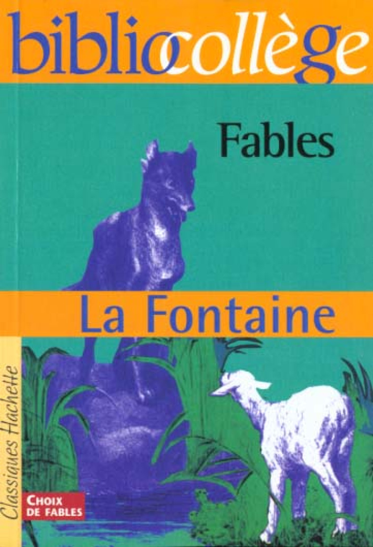 BIBLIOCOLLEGE - FABLES, JEAN DE LA FONTAINE - GRIMM - HACHETTE