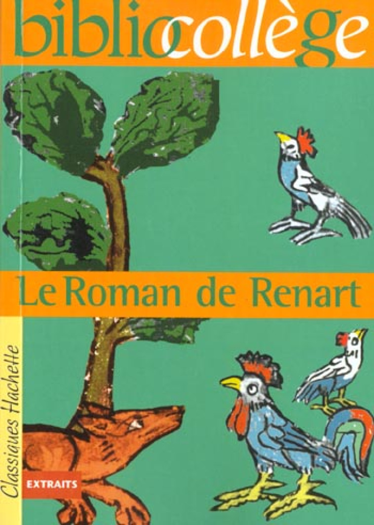 BIBLIOCOLLEGE - LE ROMAN DE RENART - ROBINOT-BICHET M-H. - HACHETTE