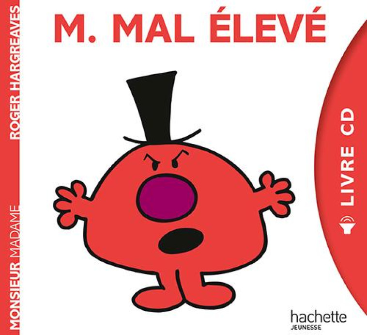 MONSIEUR MADAME - LIVRE CD M. MAL ELEVE - XXX - Hachette Jeunesse