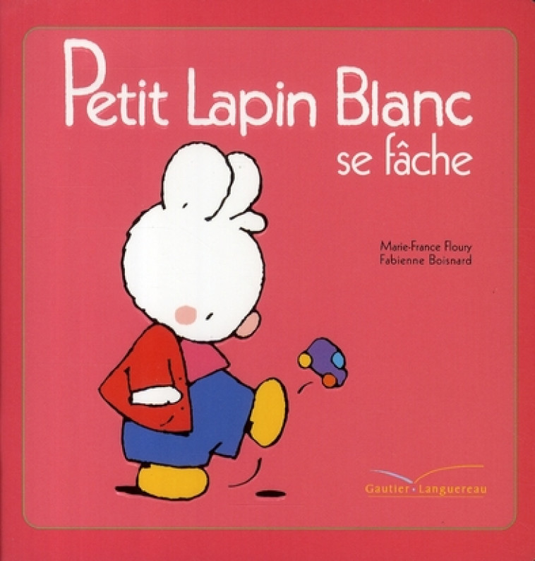 PETIT LAPIN BLANC SE FACHE - FLOURY/BOISNARD - HACHETTE