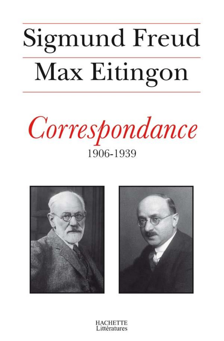 CORRESPONDANCE FREUD-EITINGON - FREUD/EITINGTON - HACHETTE