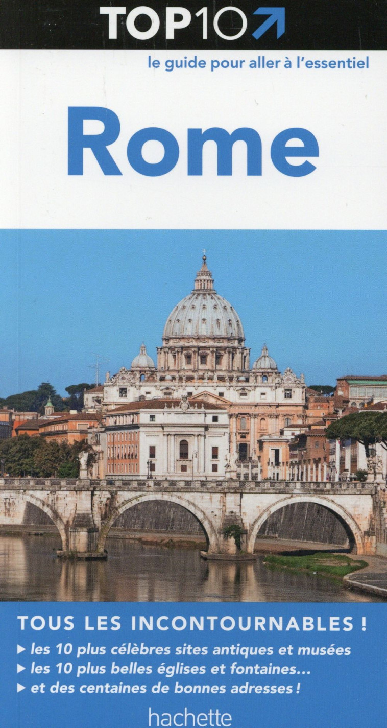 TOP 10 ROME - XXX - Hachette Tourisme