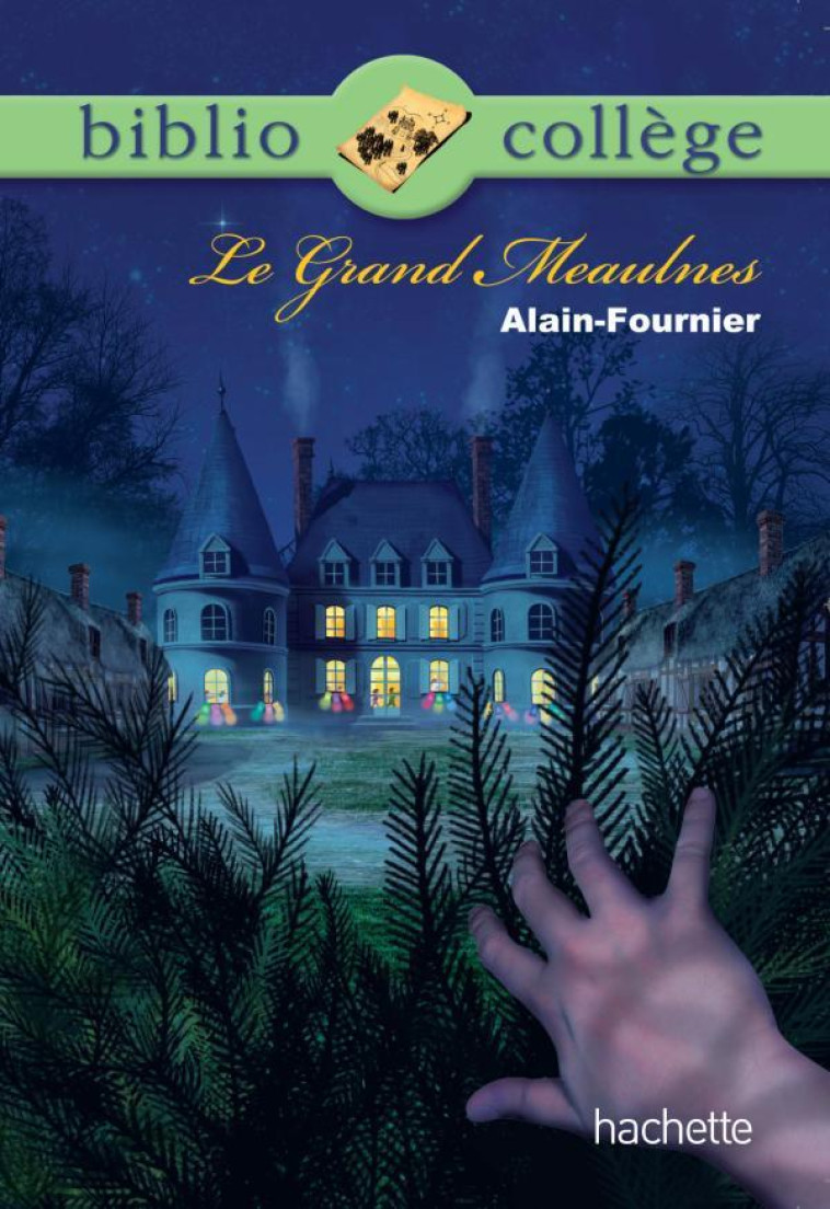 BIBLIOCOLLEGE - LE GRAND MEAULNES, ALAIN FOURNIER - ALAIN-FOURNIER - HACHETTE