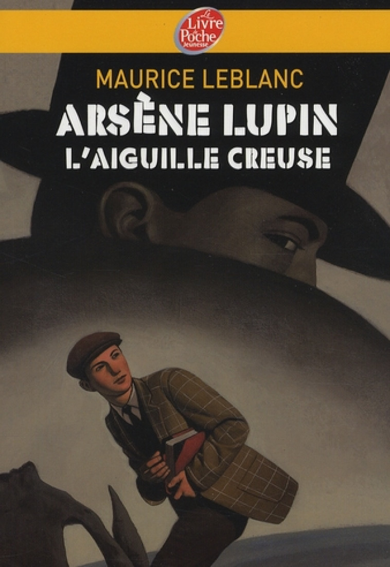 ARSENE LUPIN, L-AIGUILLE CREUSE - TEXTE INTEGRAL - EHRETSMANN/LEBLANC - HACHETTE