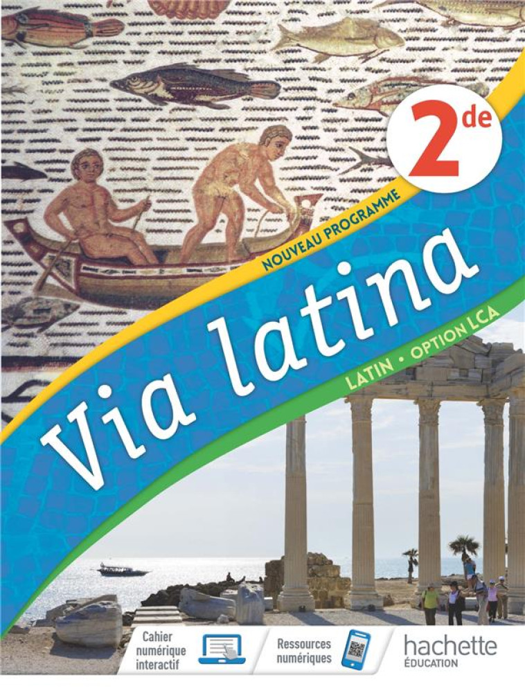 VIA LATINA LATIN OPTION LCA 2DE - LIVRE ELEVE - ED. 2020 - DIMITRIOU/LUET - HACHETTE