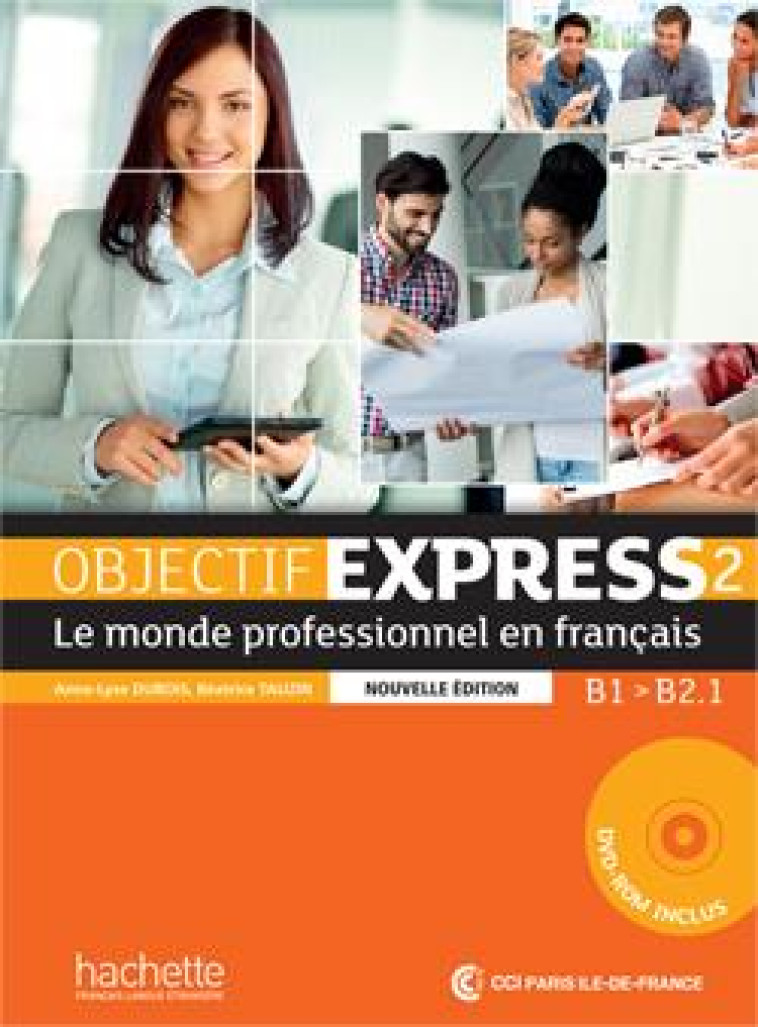 OBJECTIF EXPRESS 2 2ED- LIVRE DE L-ELEVE (B1/B2.1) - DUBOIS/TAUZIN - Hachette français langue étrangère