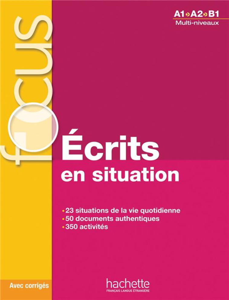 FOCUS - ECRITS EN SITUATION - FORZY/LAPARADE - HACHETTE