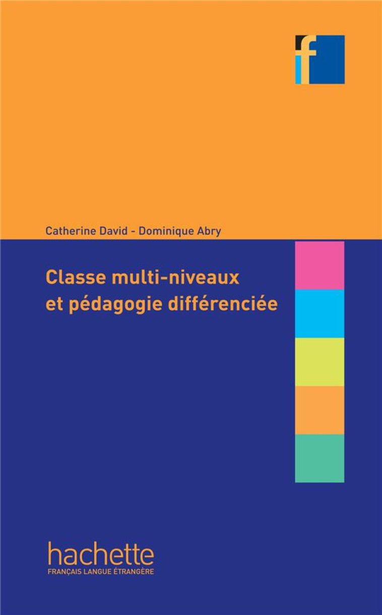 CLASSE MULTI-NIVEAUX ET PEDAGOGIE DIFFERENCIEE - DAVID-C+ABRY-D - NC