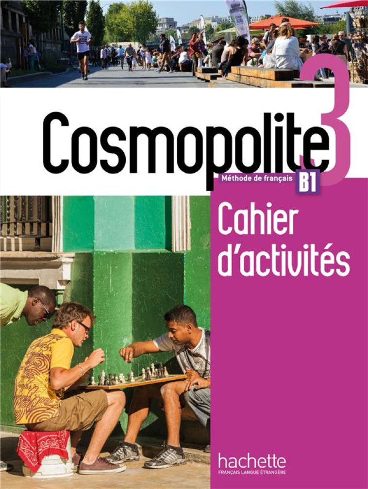 COSMOPOLITE 3 - CAHIER D-ACTIVITES (B1) - MATER/MATHIEU-BENOIT - HACHETTE