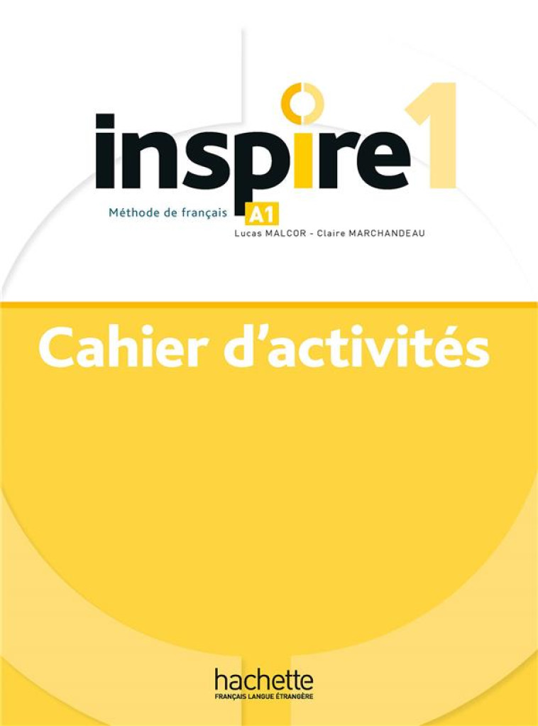 INSPIRE 1 : CAHIER D-ACTIVITES - MALCOR/MARCHANDEAU - HACHETTE