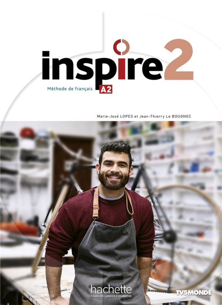 INSPIRE 2 : LIVRE DE L-ELEVE (A2) - LE BOUGNEC/LOPES - HACHETTE