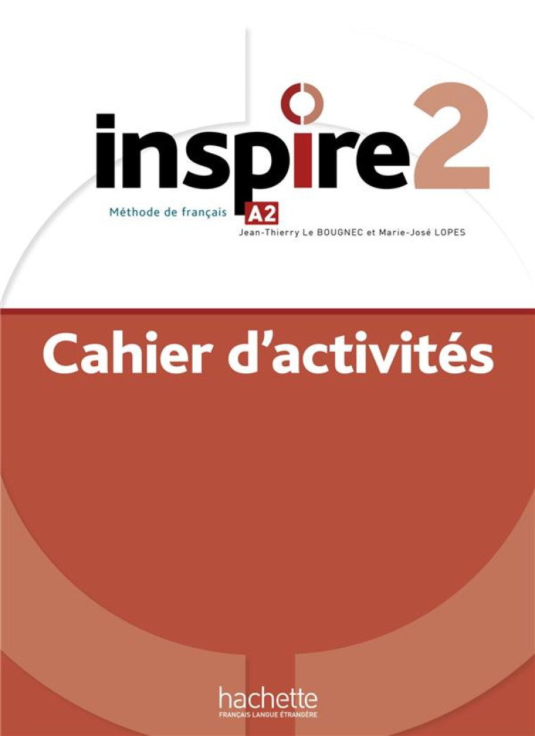 INSPIRE 2 : CAHIER D-ACTIVITES (A2) - BOISSEAUX/MALCOR - HACHETTE