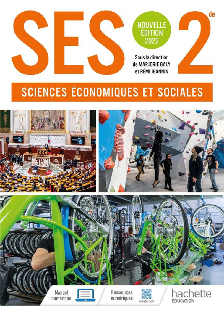 SCIENCES ECONOMIQUES ET SOCIALES 2NDE - LIVRE ELEVE - ED. 2022 - JEANNIN/GALY - HACHETTE