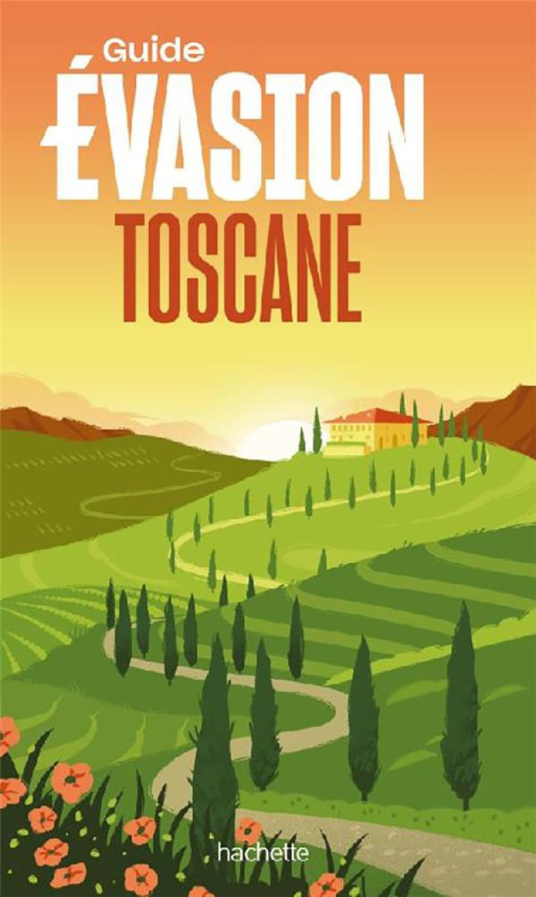 TOSCANE GUIDE EVASION - TAVERNE JEAN - HACHETTE