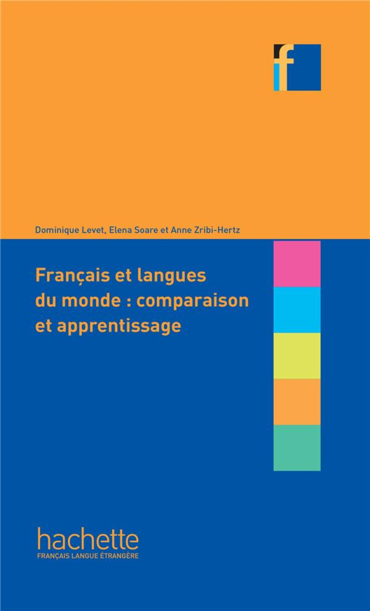 FRANCAIS ET LANGUES DU MONDE - COMPARAISON ET APPRENTISSAGE - SOARE/ZRIBI-HERTZ - HACHETTE