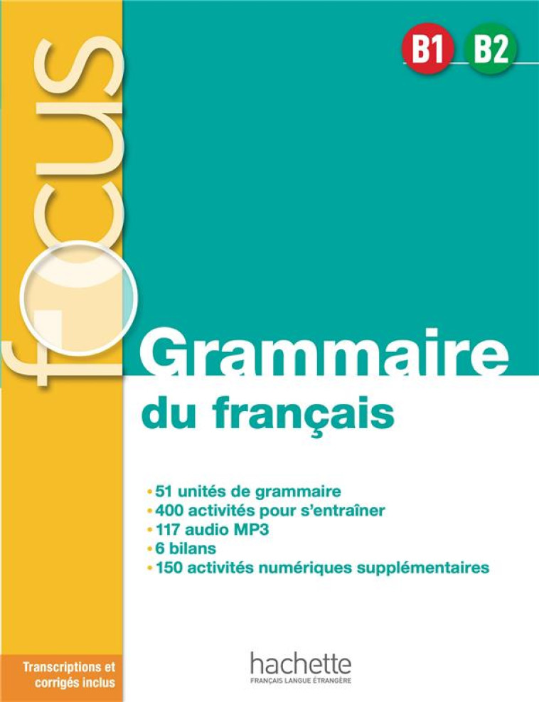 FOCUS - GRAMMAIRE DU FRANCAIS B1-B2 - AKYUZ/BONENFANT - HACHETTE