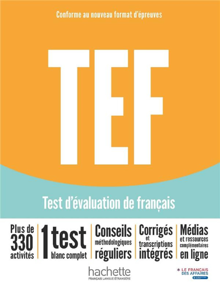 TEF LIVRE D-ENTRAINEMENT - NOUVELLE EDITION - LE FRANCAIS DES AFFA - HACHETTE