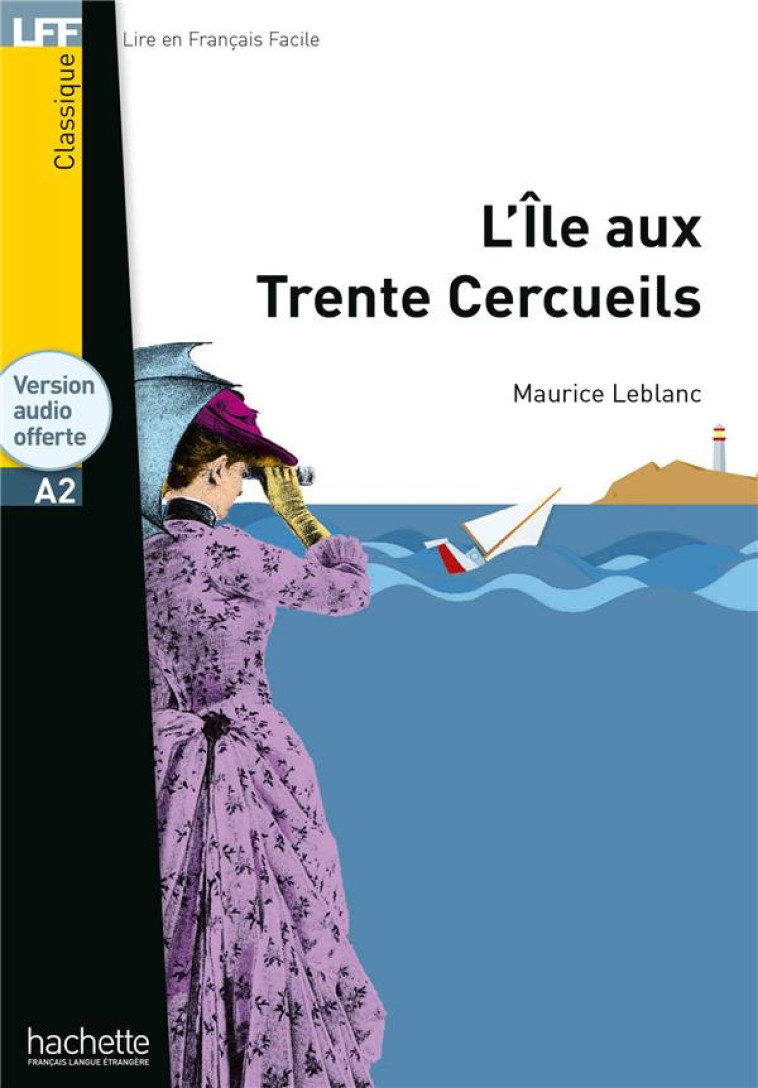 L-ILE AUX 30 CERCUEILS - LFF A2 - LEBLANC MAURICE - HACHETTE