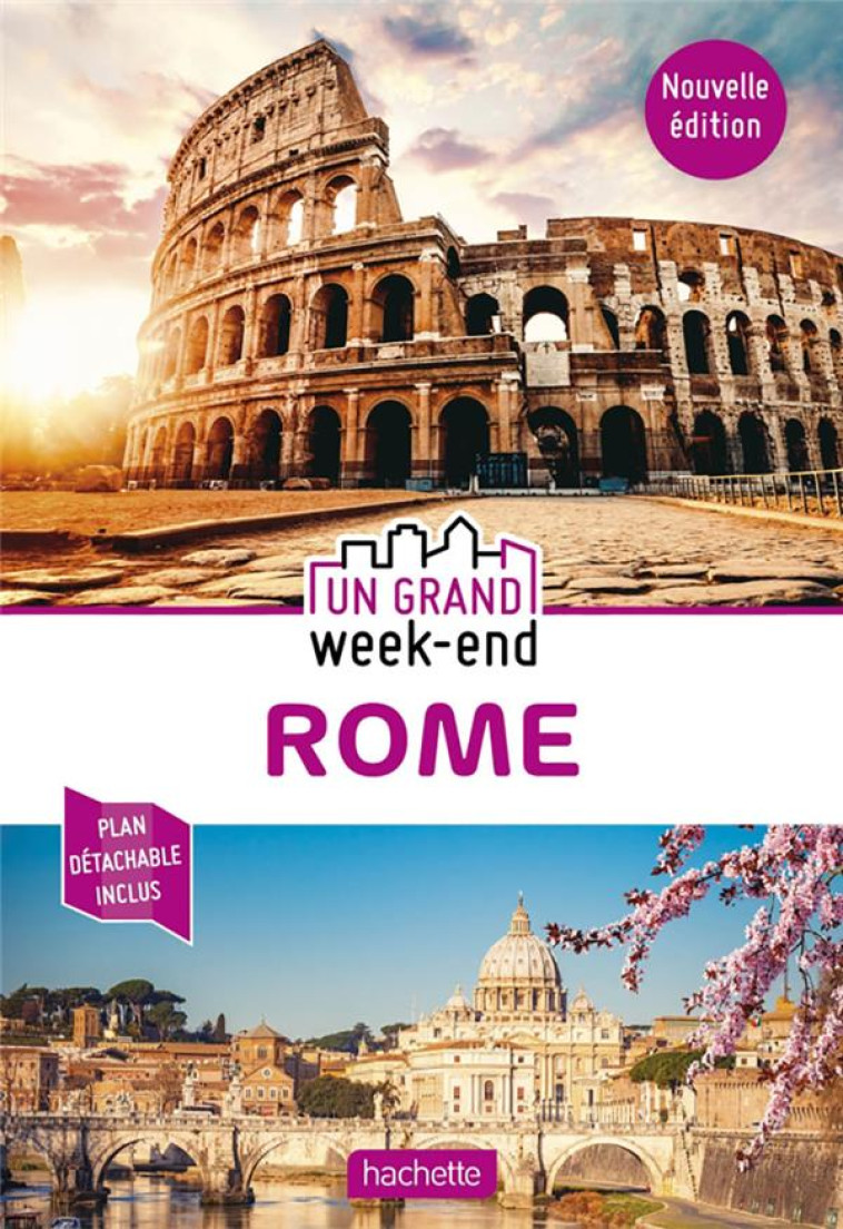 GUIDE UN GRAND WEEK-END ROME - XXX - HACHETTE