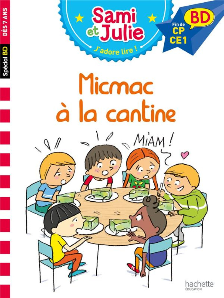 SAMI ET JULIE BD - MICMAC A LA CANTINE - BONTE/LEBRUN/AUDRAIN - HACHETTE