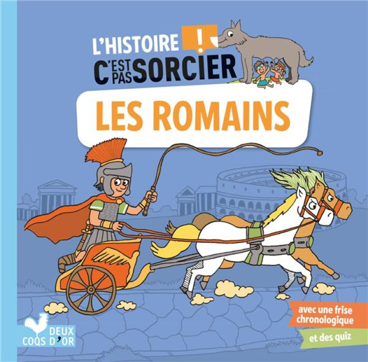 L-HISTOIRE C-EST PAS SORCIER - LES ROMAINS - BOSC/RODA - HACHETTE