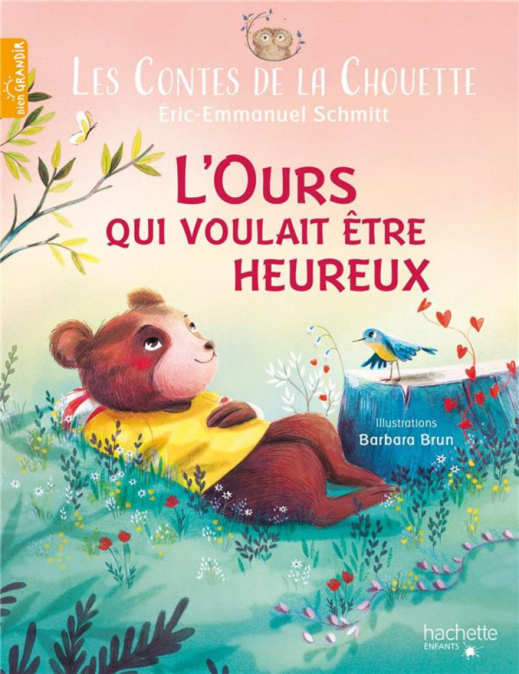 LES CONTES DE LA CHOUETTE - L-OURS QUI VOULAIT ETRE HEUREUX - ERIC-EMMANUEL/BRUN - HACHETTE