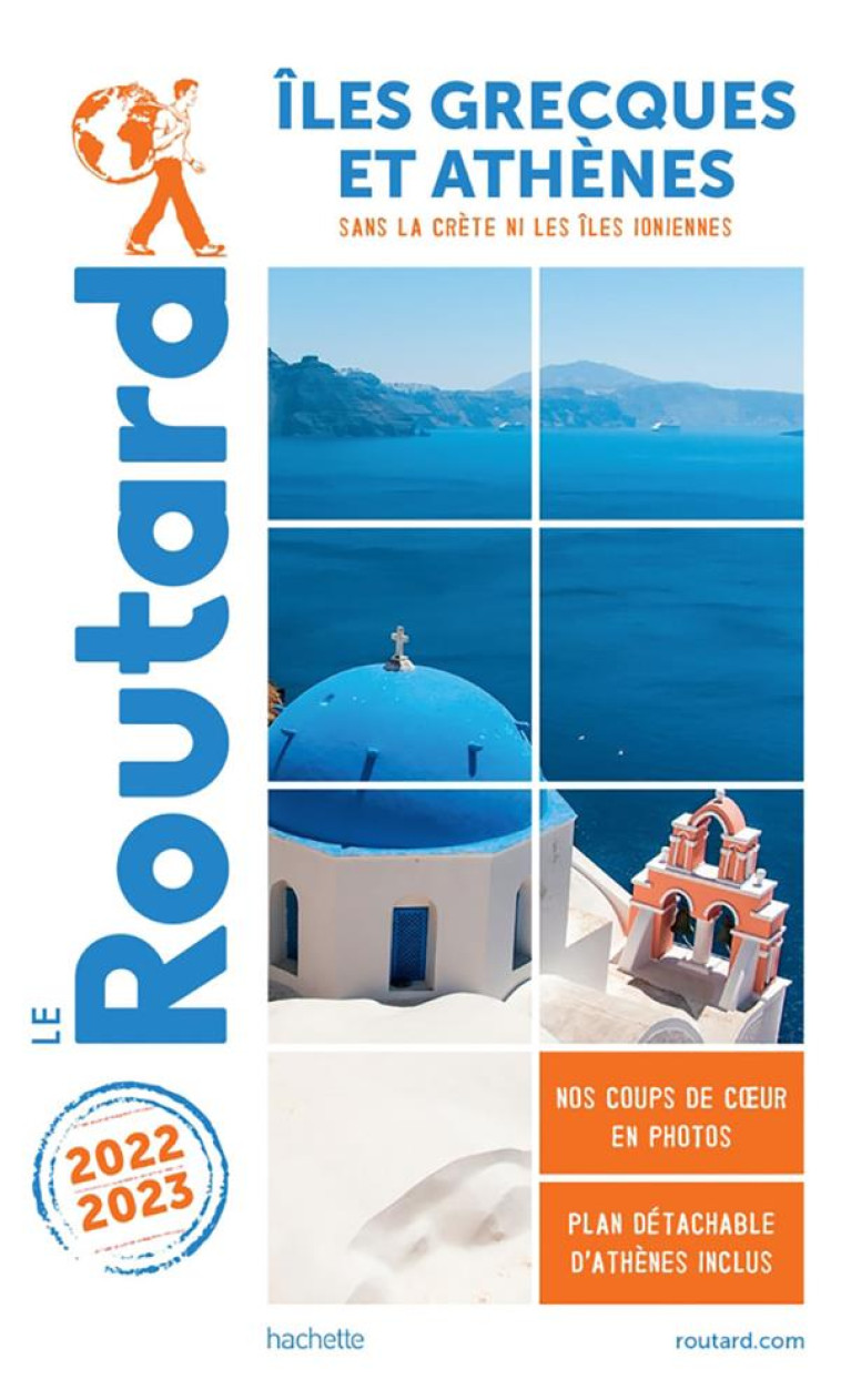 GUIDE DU ROUTARD ILES GRECQUES ET ATHENES 2022/23 - XXX - HACHETTE