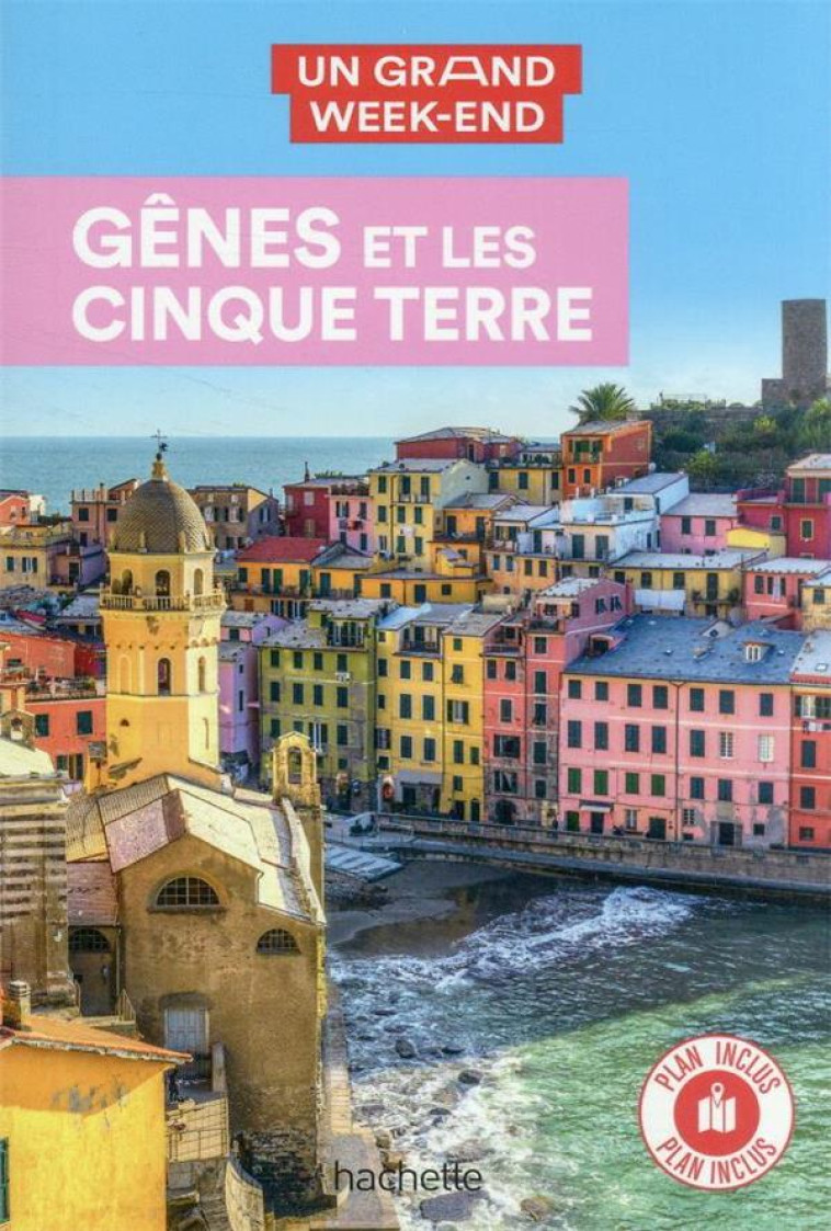 GENES ET LES CINQUE TERRE. UN GRAND WEEK-END - COLLECTIF - HACHETTE