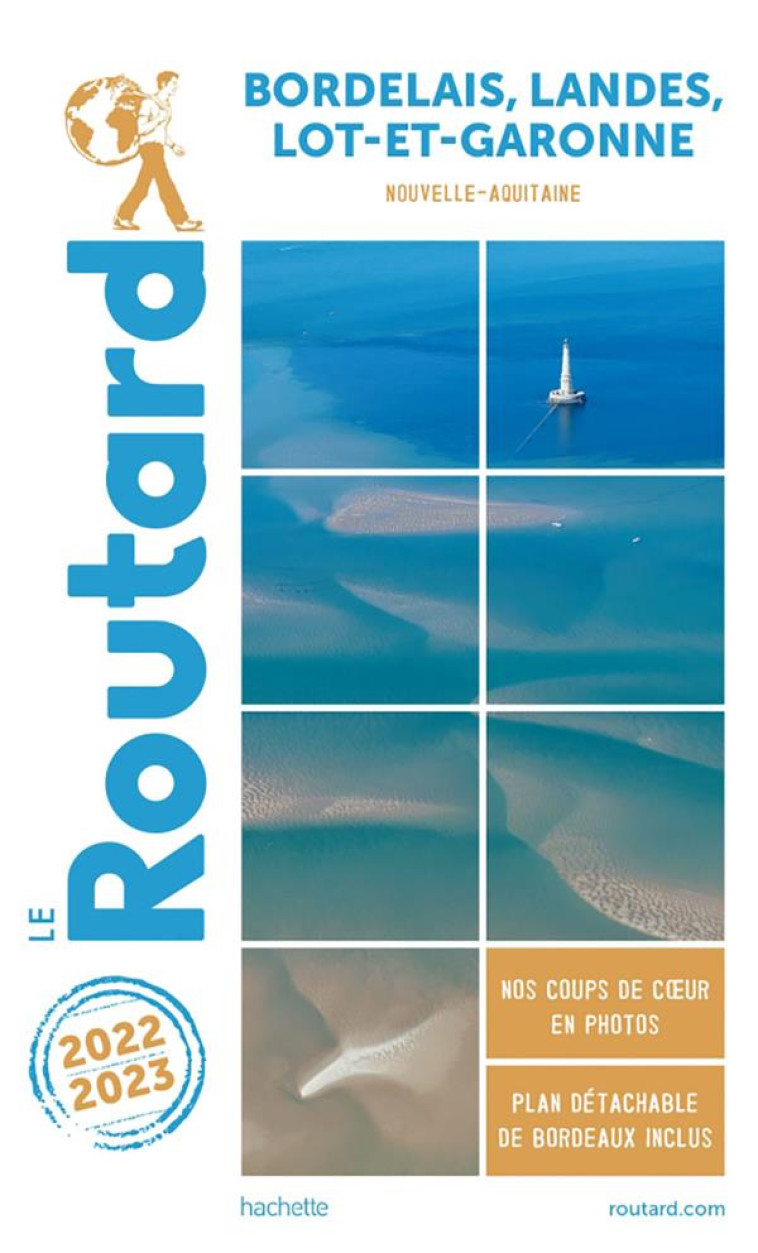 GUIDE DU ROUTARD BORDELAIS, LANDES ET LOT-ET-GARONNE 2022/23 - COLLECTIF - HACHETTE