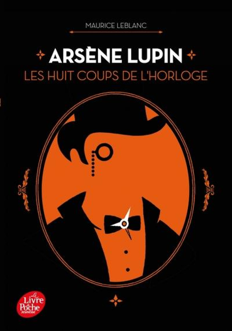 ARSENE LUPIN - LES HUIT COUPS DE L-HORLOGE - LEBLANC MAURICE - HACHETTE