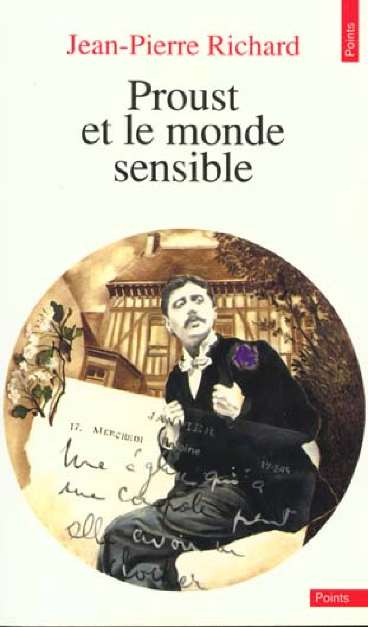 PROUST ET LE MONDE SENSIBLE - RICHARD JEAN-PIERRE - SEUIL