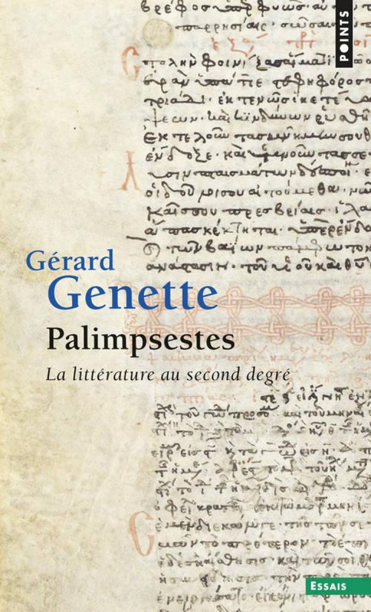 PALIMPSESTES - LA LITTERATURE AU SECOND DEGRE - GENETTE GERARD - SEUIL