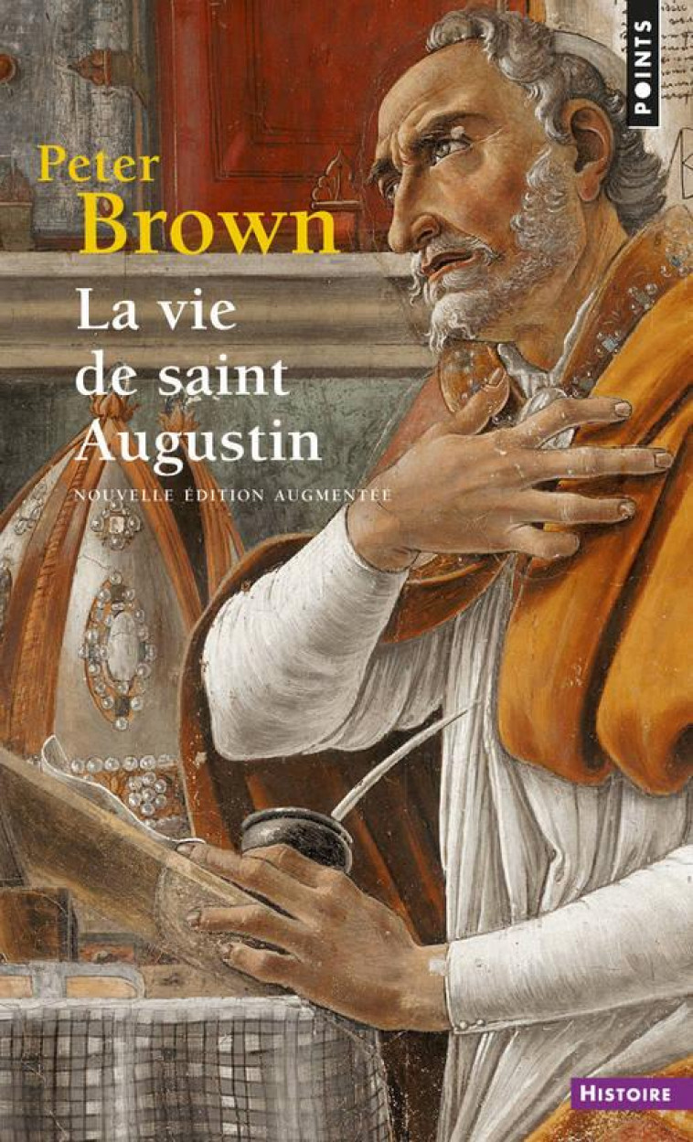 LA VIE DE SAINT AUGUSTIN - BROWN PETER - SEUIL