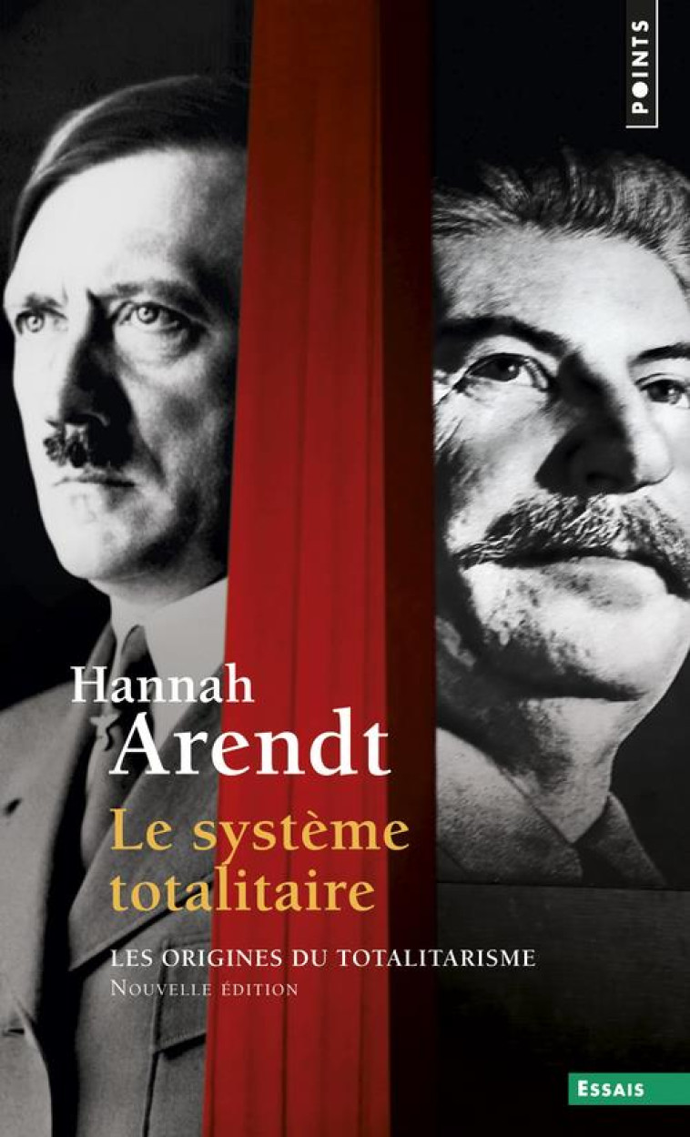 LE SYSTEME TOTALITAIRE, TOME 3 (T3) - LES ORIGINES DU TOTALITARISME - TOME 3 - ARENDT HANNAH - SEUIL