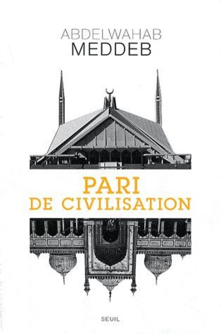 PARI DE CIVILISATION - MEDDEB ABDELWAHAB - SEUIL