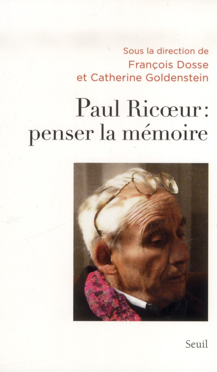 PAUL RICOEUR : PENSER LA MEMOIRE - COLLECTIF/FABIUS - Seuil