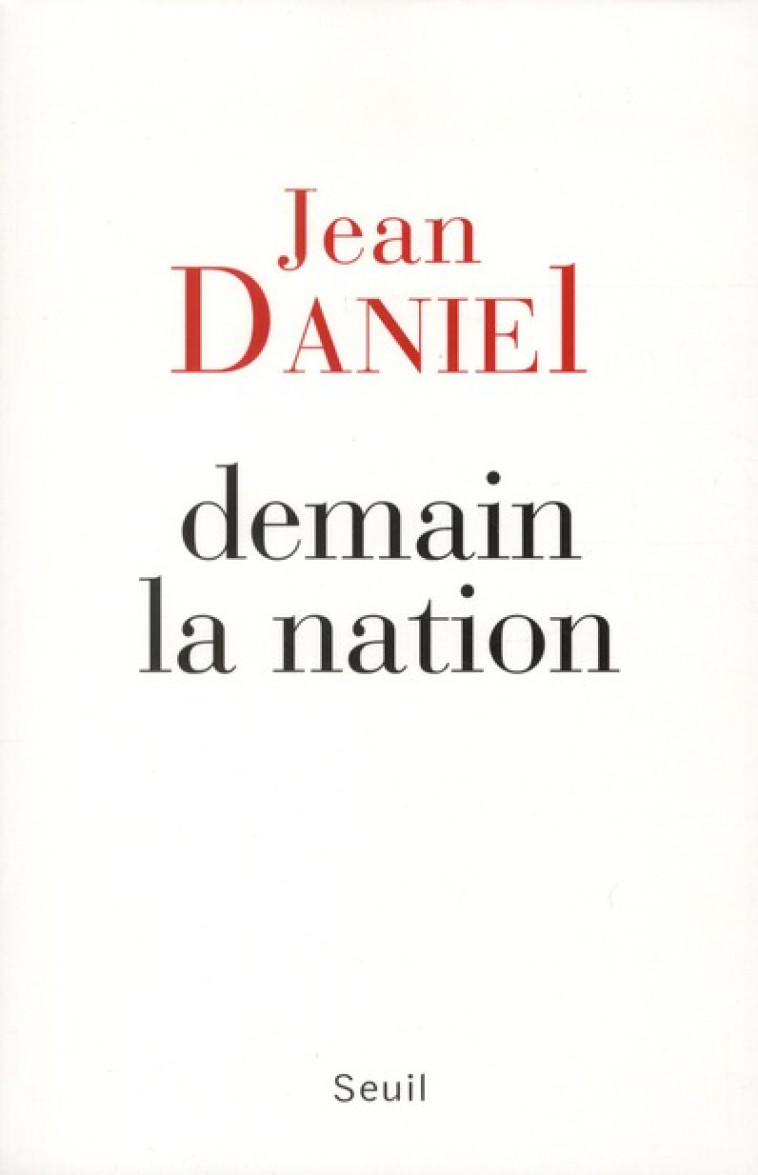 DEMAIN LA NATION - DANIEL JEAN - SEUIL