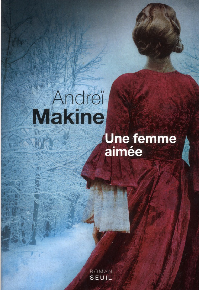 UNE FEMME AIMEE - MAKINE ANDREI - Seuil