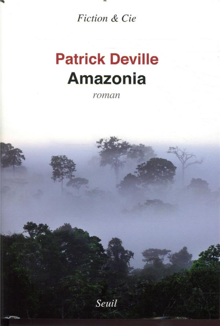 AMAZONIA - DEVILLE PATRICK - SEUIL