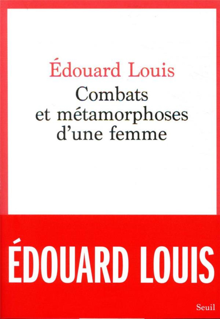 COMBATS ET METAMORPHOSES D-UNE FEMME - LOUIS EDOUARD - SEUIL