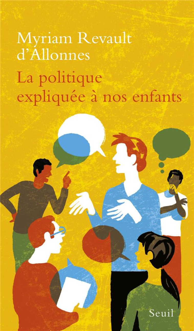 LA POLITIQUE EXPLIQUEE A NOS ENFANTS - REVAULT D-ALLONNES M - SEUIL