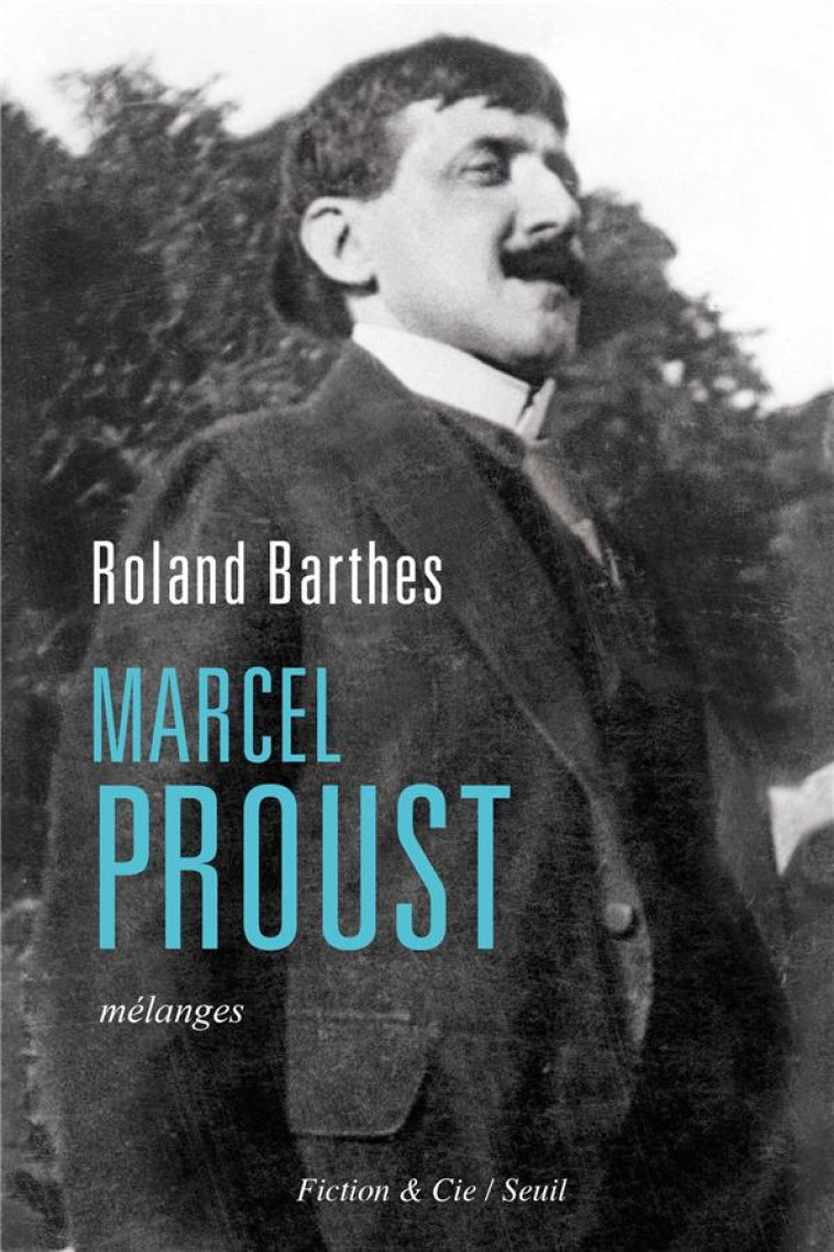 MARCEL PROUST - MELANGES - BARTHES ROLAND - SEUIL