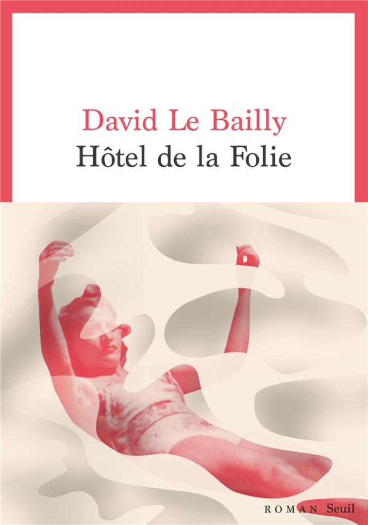 HOTEL DE LA FOLIE - LE BAILLY DAVID - SEUIL