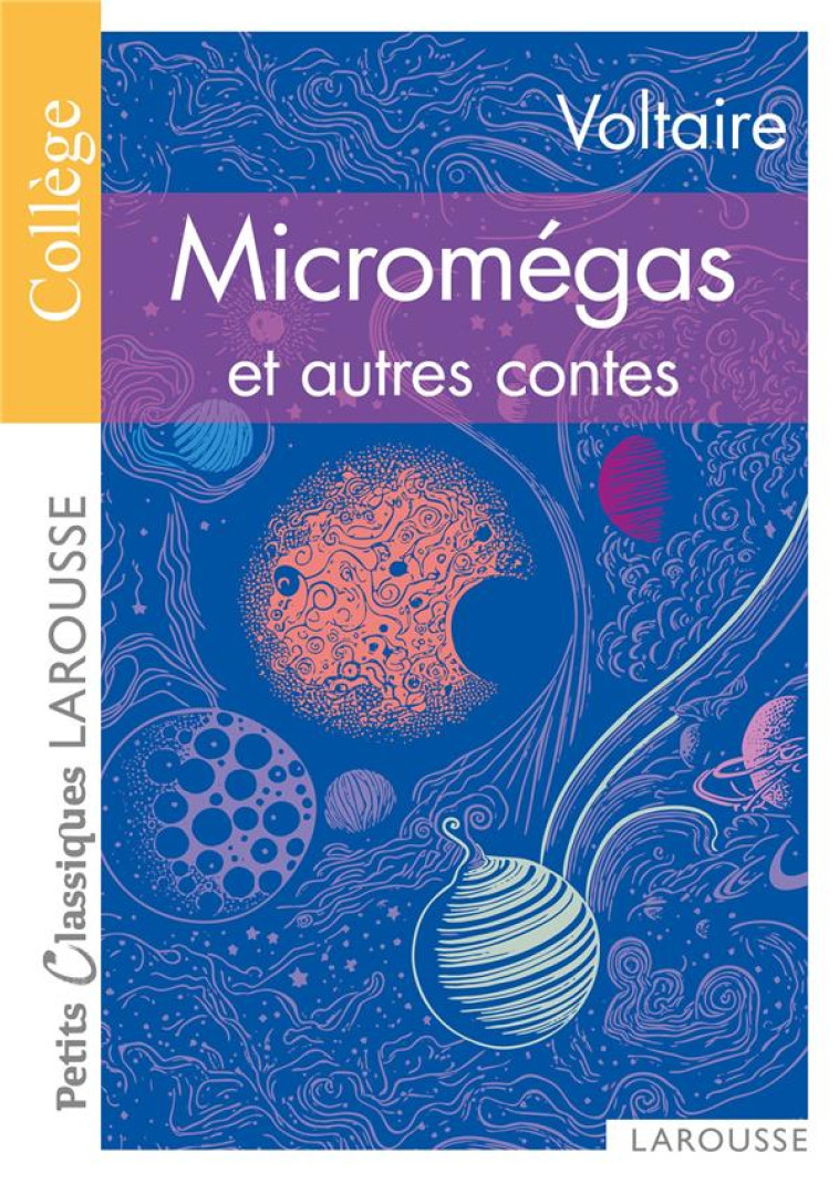 MICROMEGAS LE MONDE COMME IL VA JEANNOT ET COLIN - VOLTAIRE - LAROUSSE