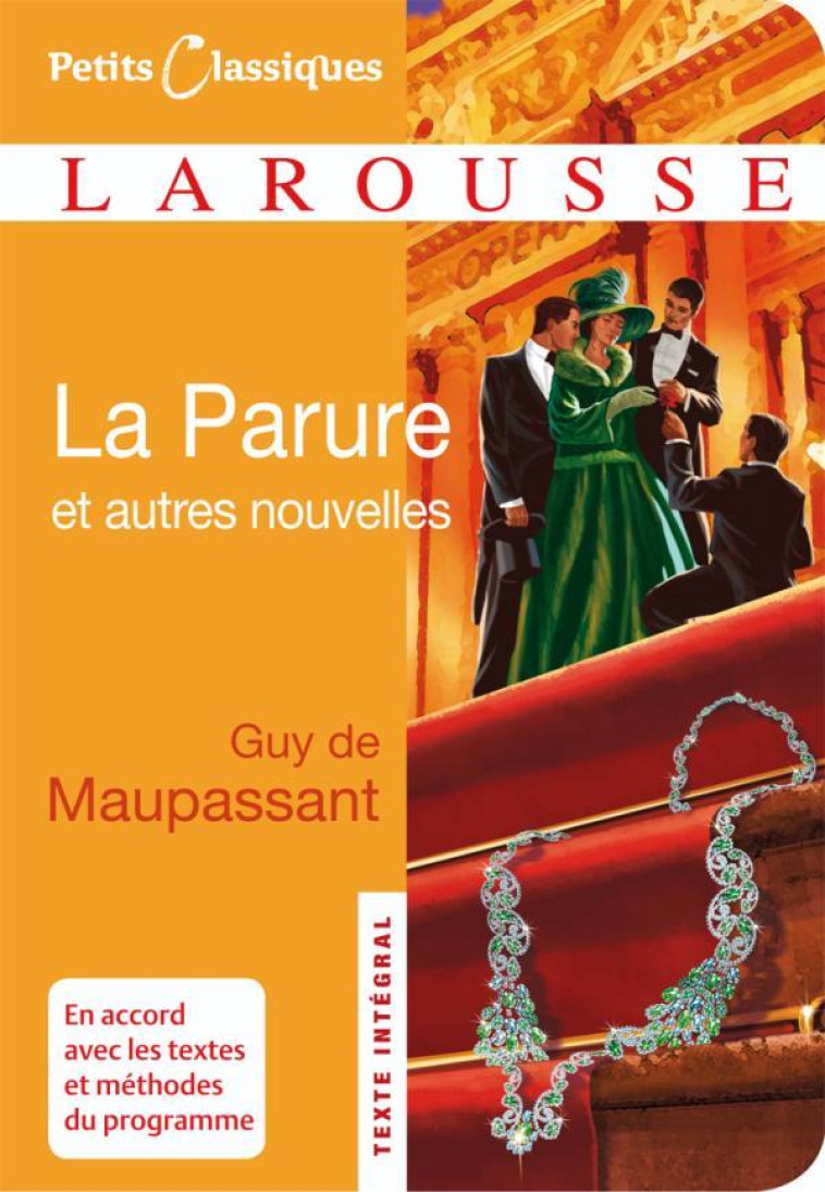 LA PARURE ET AUTRES NOUVELLES - MAUPASSANT GUY - LAROUSSE