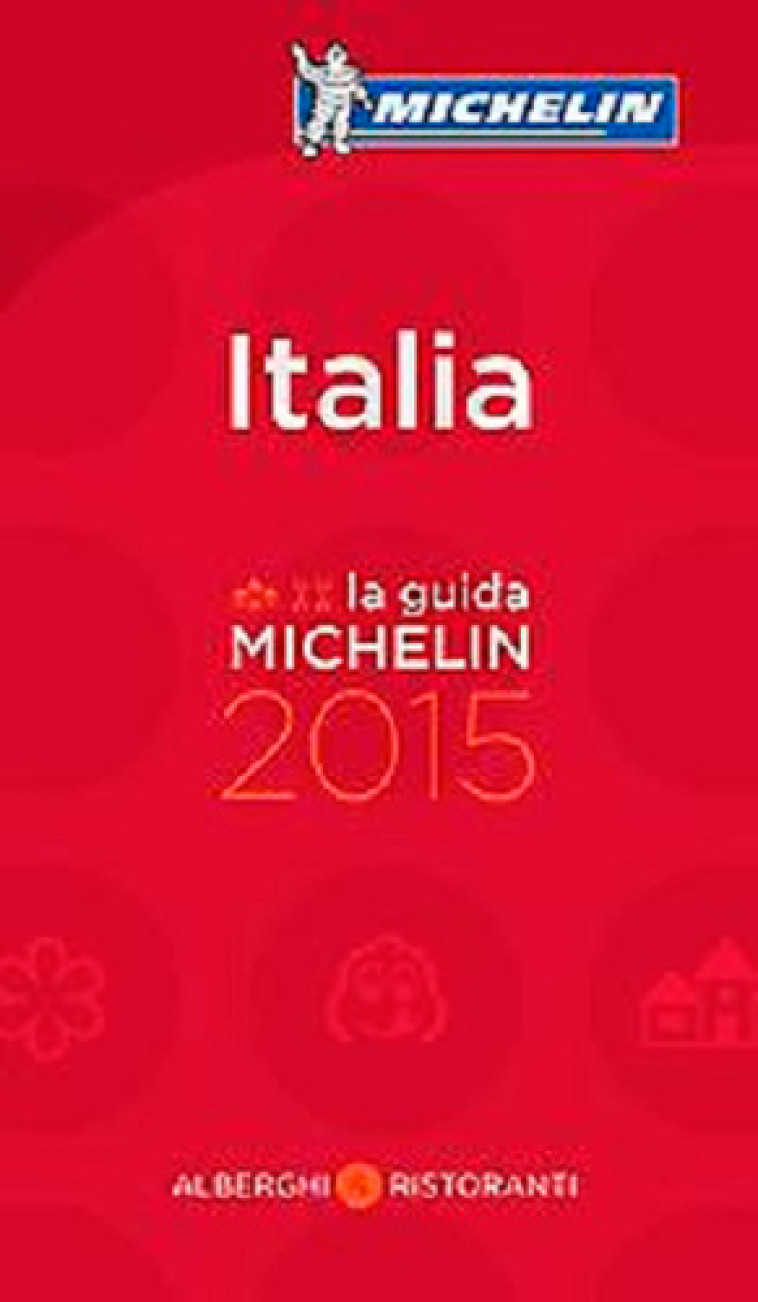 ITALIA - LA GUIDA MICHELIN 2015 - XXX - MICHELIN