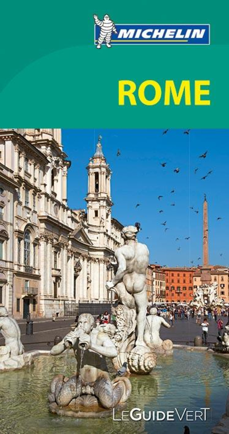 GUIDES VERTS EUROPE - T36100 - GUIDE VERT ROME - XXX - Michelin Cartes et Guides